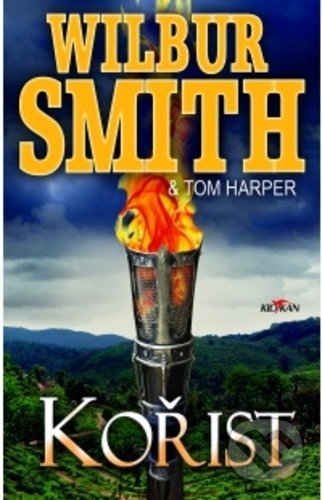 Kniha: Kořist (Tom Harper a Wilbur Smith). Alpress, 2018 Kniha: Kořist (Tom Harper a Wilbur Smith). Alpress, 2018