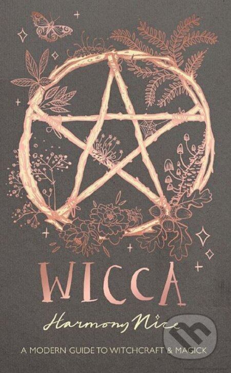 Kniha: Wicca (Harmony Nice). Orion, 2018 Kniha: Wicca (Harmony Nice). Orion, 2018