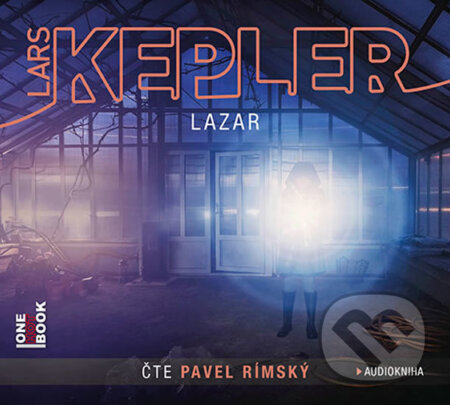 Audiokniha: Lazar (audiokniha) (Lars Kepler). OneHotBook, 2018 Audiokniha: Lazar (audiokniha) (Lars Kepler). OneHotBook, 2018