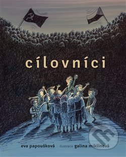 Kniha: Cílovníci (Eva Papoušková), 2018 Kniha: Cílovníci (Eva Papoušková), 2018