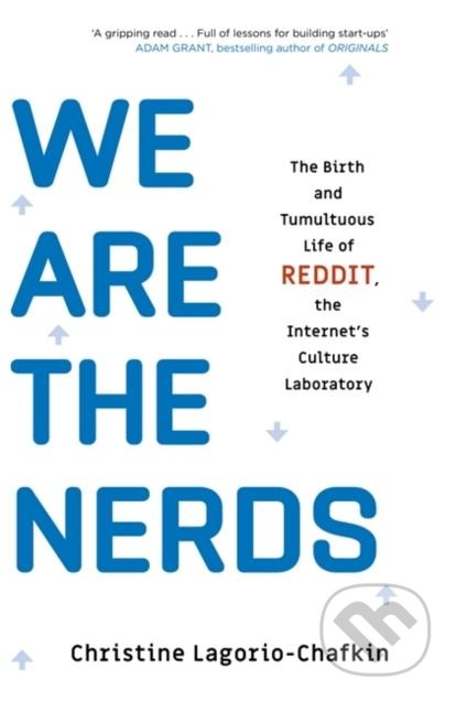 Kniha: We Are the Nerds (Christine Lagorio-Chafkin). Little, Brown, 2018 Kniha: We Are the Nerds (Christine Lagorio-Chafkin). Little, Brown, 2018