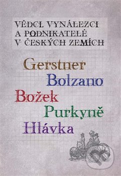 Kniha: Vědci, vynálezci a podnikatelé v Českých zemích 5. (Alena Šolcová, Ivo Kraus a Jaromír Volf). Jonathan Livingston, 2018 Kniha: Vědci, vynálezci a podnikatelé v Českých zemích 5. (Alena Šolcová, Ivo Kraus a Jaromír Volf). Jonathan Livingston, 2018