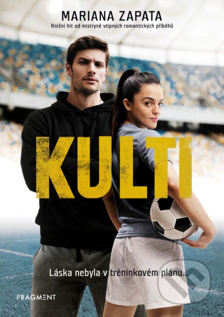 Kniha: Kulti (Mariana Zapata). Nakladatelství Fragment, 2019 Kniha: Kulti (Mariana Zapata). Nakladatelství Fragment, 2019