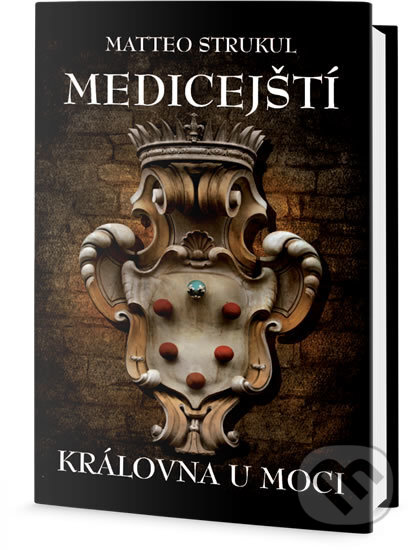 Kniha: Královna u moci (Matteo Strukul). Edice knihy Omega, 2018 Kniha: Královna u moci (Matteo Strukul). Edice knihy Omega, 2018