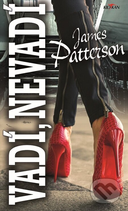 E-kniha: Vadí, nevadí (James Patterson). Alpress, 2018 E-kniha: Vadí, nevadí (James Patterson). Alpress, 2018