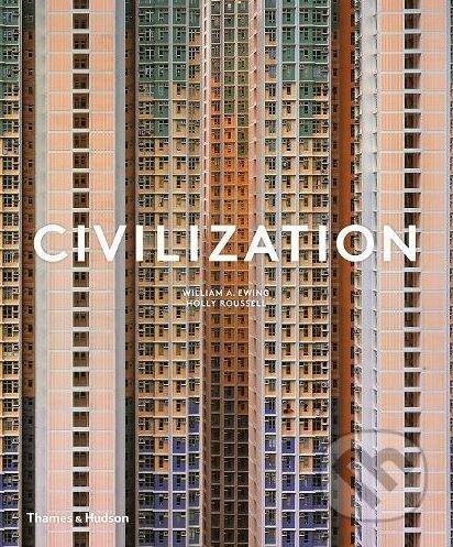 Kniha: Civilization (William A. Ewing). Thames & Hudson, 2018 Kniha: Civilization (William A. Ewing). Thames & Hudson, 2018