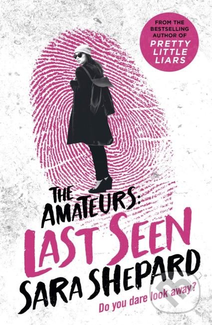 Kniha: Last Seen (Sara Shepard). Hot Key, 2018 Kniha: Last Seen (Sara Shepard). Hot Key, 2018