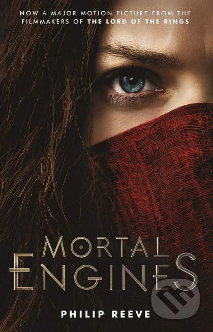 Kniha: Mortal Engines (Philip Reeve). Scholastic, 2018 Kniha: Mortal Engines (Philip Reeve). Scholastic, 2018