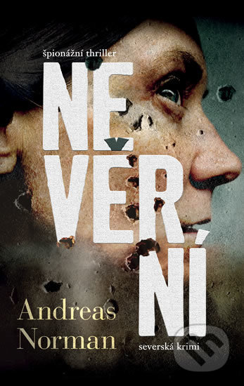 Kniha: Nevěrní (Andreas Norman). Kalibr, 2018 Kniha: Nevěrní (Andreas Norman). Kalibr, 2018
