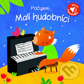 Kniha: Počujem... Malí hudobníci (YoYo Books). YoYo Books, 2018 Kniha: Počujem... Malí hudobníci (YoYo Books). YoYo Books, 2018