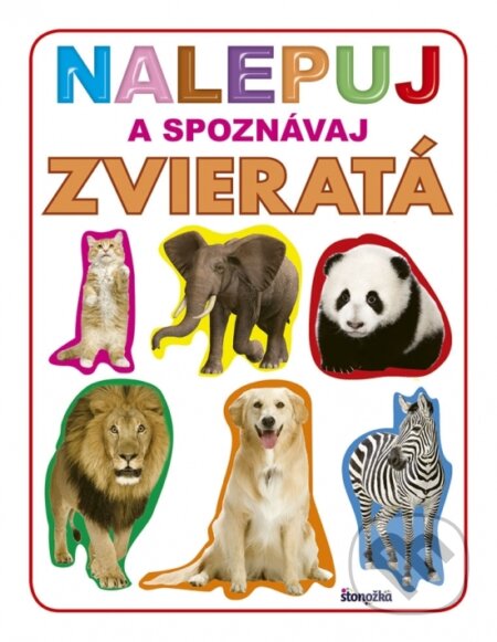 Kniha: Nalepuj a spoznávaj: Zvieratá (Stonožka). Stonožka, 2018 Kniha: Nalepuj a spoznávaj: Zvieratá (Stonožka). Stonožka, 2018