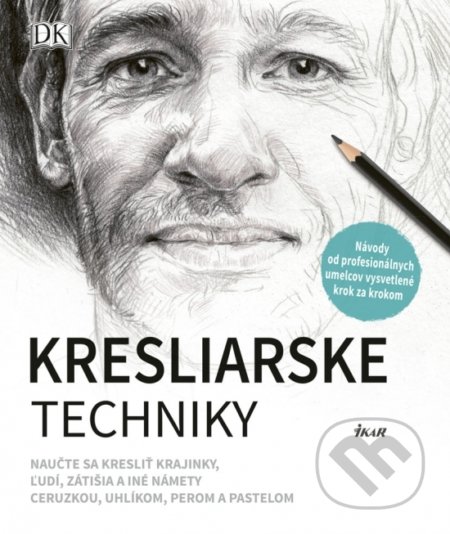 Kniha: Kresliarske techniky (Ikar). Ikar, 2018 Kniha: Kresliarske techniky (Ikar). Ikar, 2018