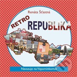 Kniha: Retro republika (Renáta Šťastná). AOS Publishing, 2018 Kniha: Retro republika (Renáta Šťastná). AOS Publishing, 2018