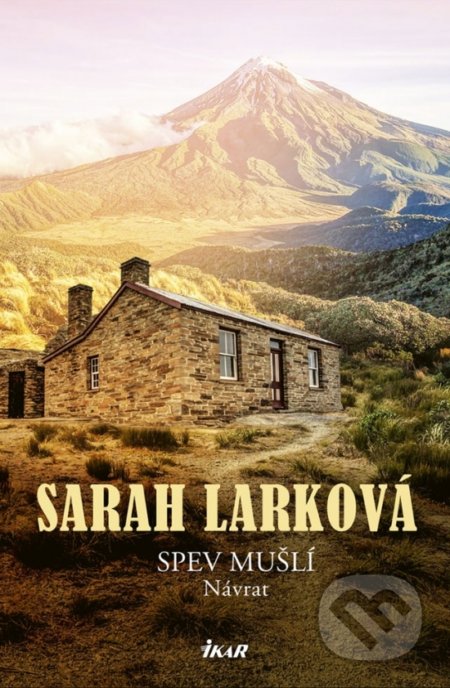 Kniha: Spev mušlí – Návrat (Sarah Lark). Ikar, 2018 Kniha: Spev mušlí – Návrat (Sarah Lark). Ikar, 2018