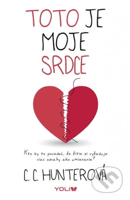 Kniha: Toto je moje srdce (C.C. Hunter). YOLi, 2018 Kniha: Toto je moje srdce (C.C. Hunter). YOLi, 2018