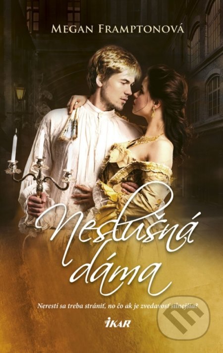 Kniha: Neslušná dáma (Megan Frampton). Ikar, 2018 Kniha: Neslušná dáma (Megan Frampton). Ikar, 2018