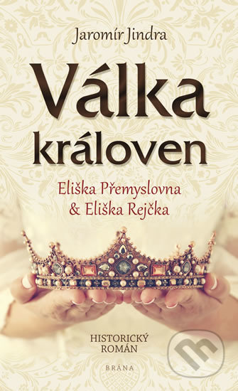 Kniha: Válka královen (Jaromír Jindra). Brána, 2018 Kniha: Válka královen (Jaromír Jindra). Brána, 2018