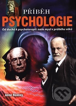 Kniha: Příběh psychologie (Anne Rooney). Edice knihy Omega, 2018 Kniha: Příběh psychologie (Anne Rooney). Edice knihy Omega, 2018