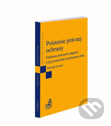 Kniha: Poistenie právnej ochrany (Mikuláš Gürtler). C. H. Beck SK, 2018 Kniha: Poistenie právnej ochrany (Mikuláš Gürtler). C. H. Beck SK, 2018
