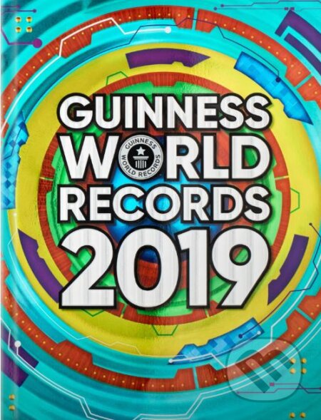 Kniha: Guinness World Records 2019 (Guinness World Records Limited). Guinness World Records Limited, 2018 Kniha: Guinness World Records 2019 (Guinness World Records Limited). Guinness World Records Limited, 2018
