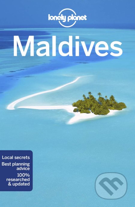 Kniha: Maldives (Lonely Planet). Lonely Planet, 2018 Kniha: Maldives (Lonely Planet). Lonely Planet, 2018