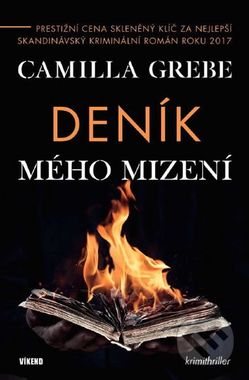 Kniha: Deník mého mizení (Camilla Grebe). Víkend, 2018 Kniha: Deník mého mizení (Camilla Grebe). Víkend, 2018