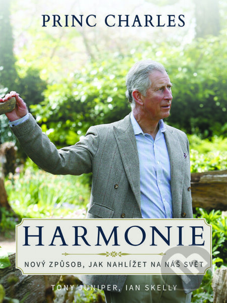 Kniha: Harmonie (Charles a princ z Walesu). Akademické nakladatelství, VUTIUM, 2018 Kniha: Harmonie (Charles a princ z Walesu). Akademické nakladatelství, VUTIUM, 2018