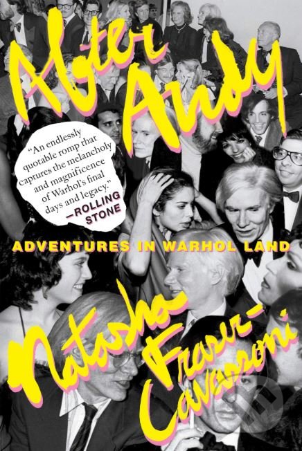 Kniha: After Andy (Natasha Fraser-Cavassoni). Random House, 2018 Kniha: After Andy (Natasha Fraser-Cavassoni). Random House, 2018