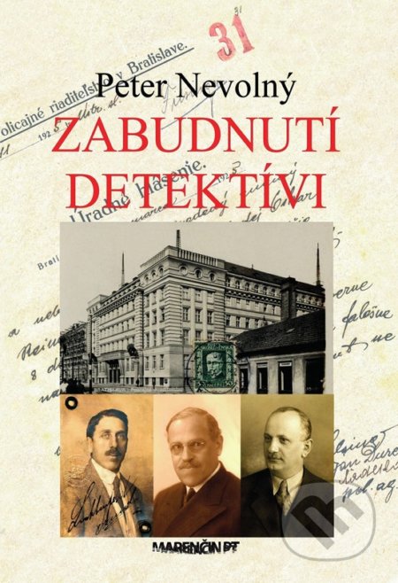 Kniha: Zabudnutí detektívi (Peter Nevolný). Marenčin PT, 2019 Kniha: Zabudnutí detektívi (Peter Nevolný). Marenčin PT, 2019