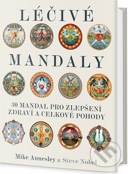 Kniha: Léčivé mandaly (Mike Annesley a Steve Nobel). Edice knihy Omega, 2018 Kniha: Léčivé mandaly (Mike Annesley a Steve Nobel). Edice knihy Omega, 2018