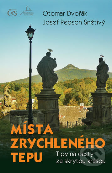 Kniha: Místa zrychleného tepu (Josef Pepson Snětivý a Otomar Dvořák). Čas, 2018 Kniha: Místa zrychleného tepu (Josef Pepson Snětivý a Otomar Dvořák). Čas, 2018