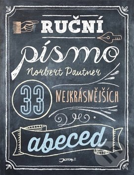 Kniha: Ruční písmo (Norbert Pautner). Jota, 2018 Kniha: Ruční písmo (Norbert Pautner). Jota, 2018