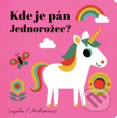 Kniha: Kde je pán Jednorožec? (Ingela P. Arrhenius). Svojtka&Co., 2018 Kniha: Kde je pán Jednorožec? (Ingela P. Arrhenius). Svojtka&Co., 2018