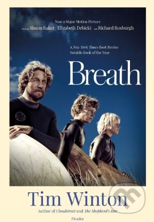 Kniha: Breath (Tim Winton). Picador, 2018 Kniha: Breath (Tim Winton). Picador, 2018