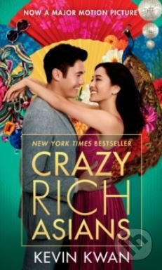 Kniha: Crazy Rich Asians (Kevin Kwan). Random House, 2018 Kniha: Crazy Rich Asians (Kevin Kwan). Random House, 2018