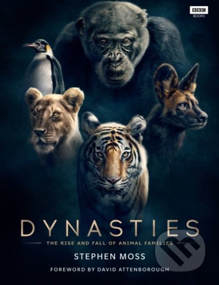 Kniha: Dynasties (Stephen Moss). BBC Books, 2018 Kniha: Dynasties (Stephen Moss). BBC Books, 2018