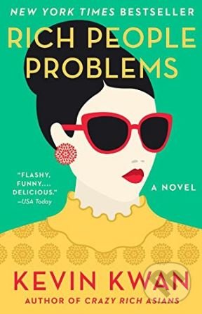 Kniha: Rich People Problems (Kevin Kwan). Penguin Books, 2018 Kniha: Rich People Problems (Kevin Kwan). Penguin Books, 2018