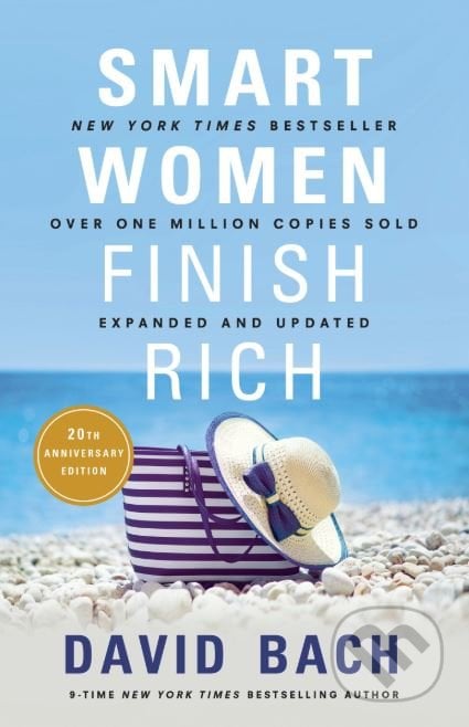 Smart Women Finish Rich - David Bach, Pisces Books, 2018