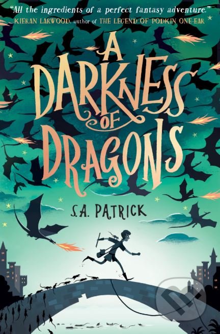 Kniha: A Darkness of Dragons (S.A. Patrick). Usborne, 2018 Kniha: A Darkness of Dragons (S.A. Patrick). Usborne, 2018