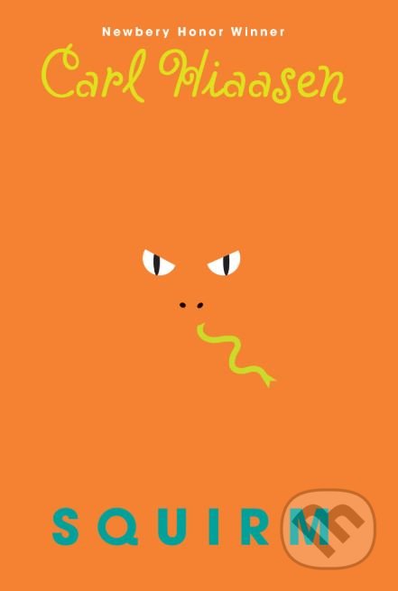 Kniha: Squirm (Carl Hiaasen). Random House, 2018 Kniha: Squirm (Carl Hiaasen). Random House, 2018