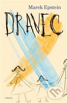 Kniha: Dravec (Marek Epstein). Labyrint, 2018 Kniha: Dravec (Marek Epstein). Labyrint, 2018