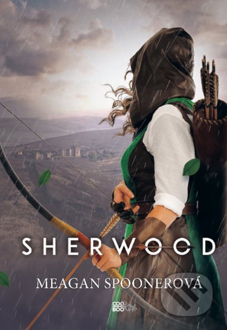 Kniha: Sherwood (český jazyk) (Meagan Spooner). CooBoo CZ, 2019 Kniha: Sherwood (český jazyk) (Meagan Spooner). CooBoo CZ, 2019
