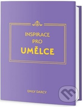 Kniha: Inspirace pro umelce (Emily Darcy). Edice knihy Omega, 2018 Kniha: Inspirace pro umelce (Emily Darcy). Edice knihy Omega, 2018
