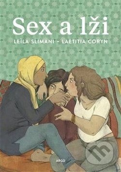Kniha: Sex a lži (Leila Slimani). Argo, 2019 Kniha: Sex a lži (Leila Slimani). Argo, 2019