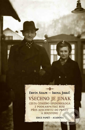 Kniha: Všechno je jinak (Ervín Adam a Alena Jirků). Academia, 2018 Kniha: Všechno je jinak (Ervín Adam a Alena Jirků). Academia, 2018