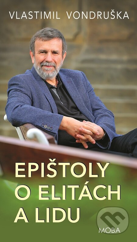 E-kniha: Epištoly o elitách a lidu (Vlastimil Vondruška). Moba, 2018 E-kniha: Epištoly o elitách a lidu (Vlastimil Vondruška). Moba, 2018
