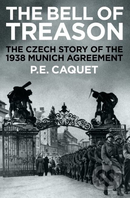 Kniha: The Bell of Treason (P.E. Caquet). Profile Books, 2018 Kniha: The Bell of Treason (P.E. Caquet). Profile Books, 2018