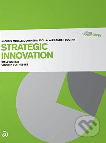 Strategic Innovation - Michael Moeller, Cornelia Stolla, Alexander Doujak, Goldegg, 2008