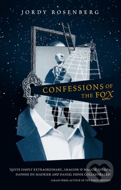Kniha: Confessions of the Fox (Jordy Rosenberg). Atlantic Books, 2018 Kniha: Confessions of the Fox (Jordy Rosenberg). Atlantic Books, 2018