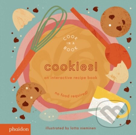 Kniha: Cookies! (Lotta Nieminen). Phaidon, 2018 Kniha: Cookies! (Lotta Nieminen). Phaidon, 2018
